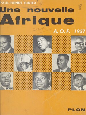 cover image of Une nouvelle Afrique, A.O.F. 1957